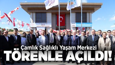 Sağlık Bakanlığı ve Çekmeköy Belediyesi iş birliğiyle hayata geçirilen Çamlık